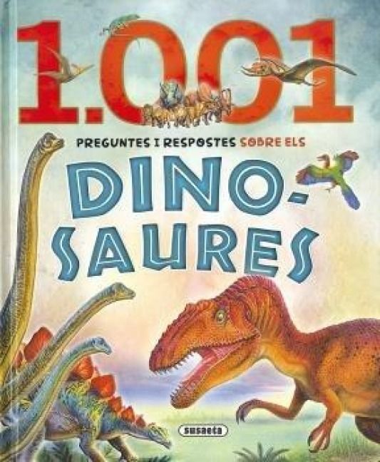 Produktbild: 1001 preguntes i respostes sobre els dinosaures