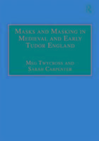 Produktbild: Twycross, M: Masks and Masking in Medieval and Early Tudor E