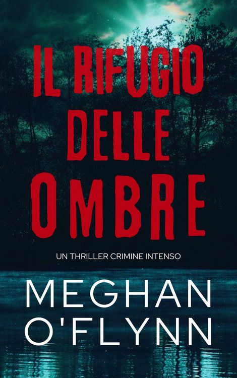 Produktbild: Il Rifugio delle Ombre: Un Thriller Crimine Intenso