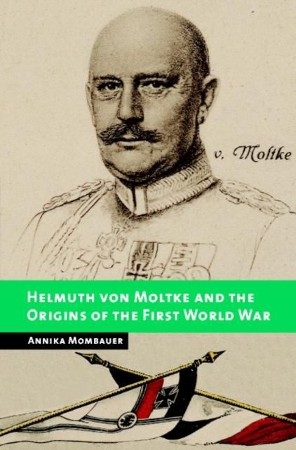 Produktbild: Helmuth von Moltke and the Origins of the First World War