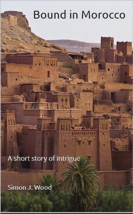 Produktbild: Bound in Morocco: A Short Story of Intrigue