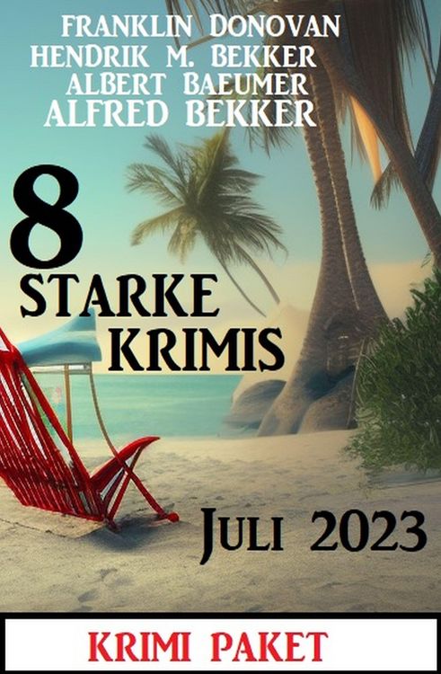 Produktbild: 8 Starke Krimis Juli 2023: Krimi Paket