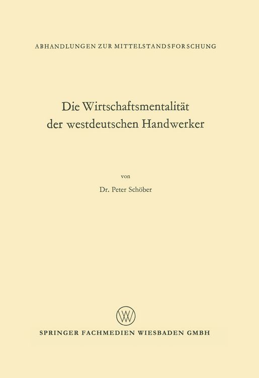 Produktbild: Die Wirtschaftsmentalit&auml;t der westdeutschen Handwerker
