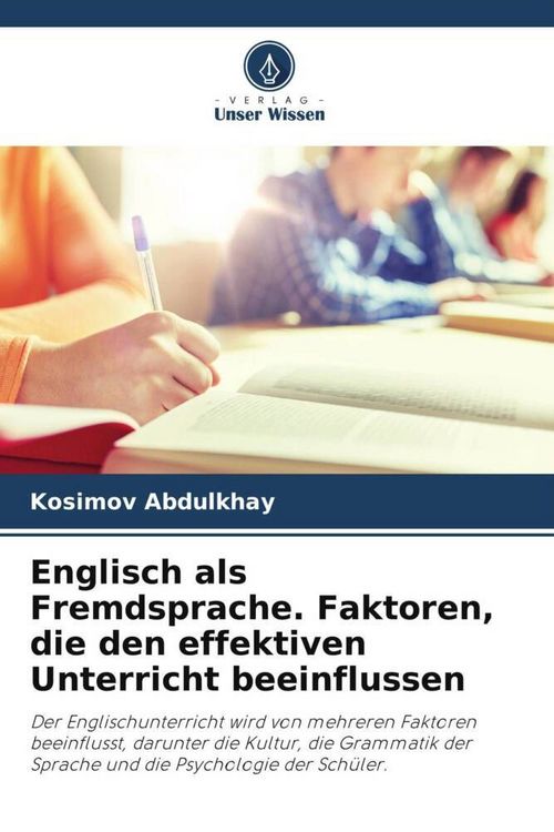 Produktbild: Englisch als Fremdsprache. Faktoren, die den effektiven Unterricht beeinflussen