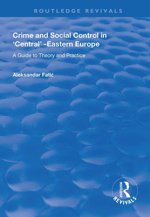 Produktbild: Crime and Social Control in Central-Eastern Europe