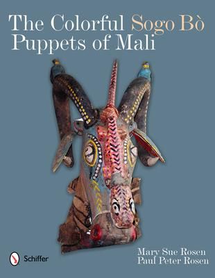 Produktbild: The Colorful Sogo B&ograve; Puppets of Mali
