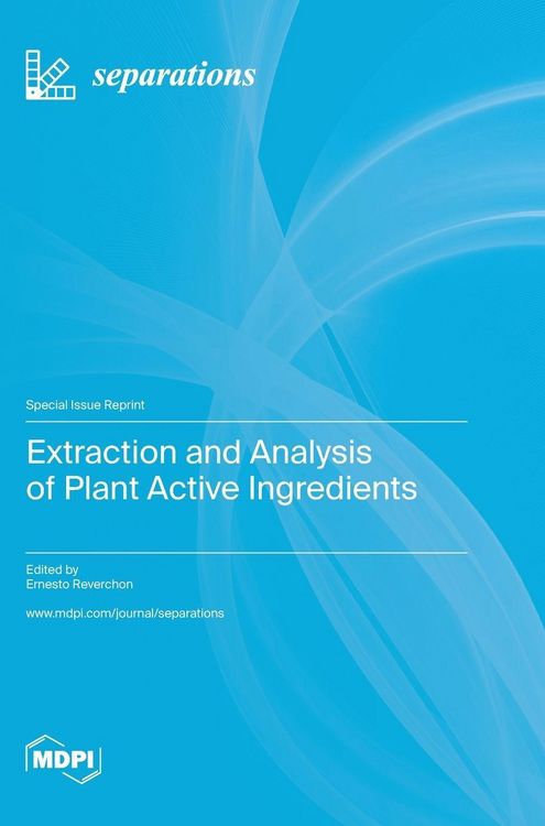 Produktbild: Extraction and Analysis of Plant Active Ingredients