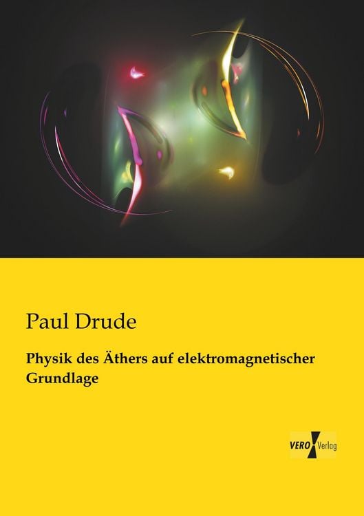 Produktbild: Physik des &Auml;thers auf elektromagnetischer Grundlage