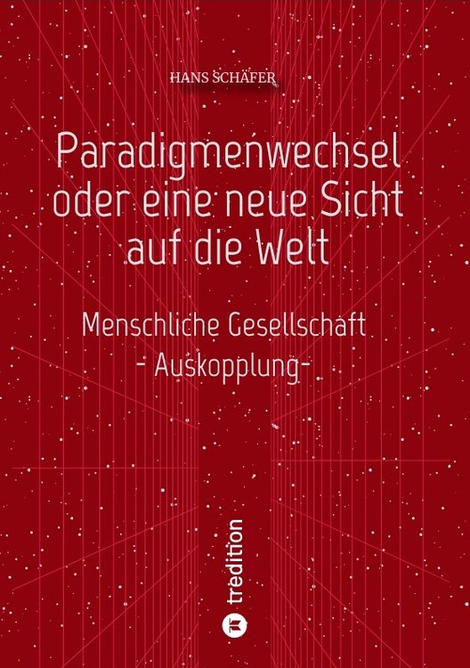 Produktbild: Paradigmenwechsel oder eine neue Sicht auf die Welt
