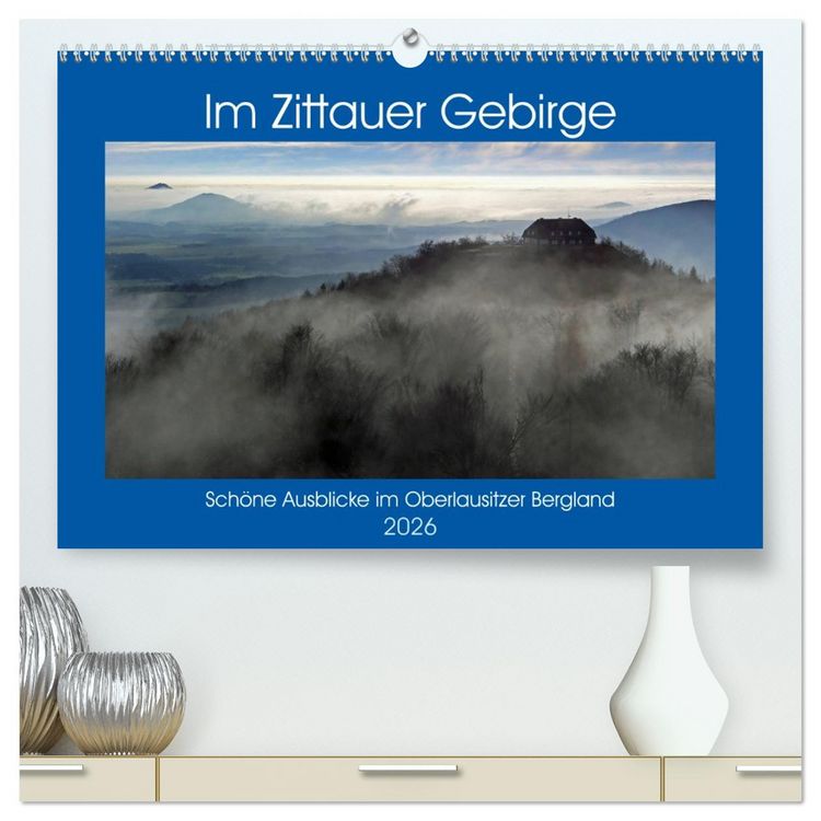 Produktbild: Das Zittauer Gebirge - (hochwertiger Premium Wandkalender 2026 DIN A2 quer), Kunstdruck in Hochglanz