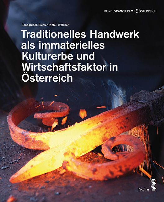 Produktbild: Traditionelles Handwerk als immaterielles Kulturerbe und Wirtschaftsfaktor in &Ouml;sterreich
