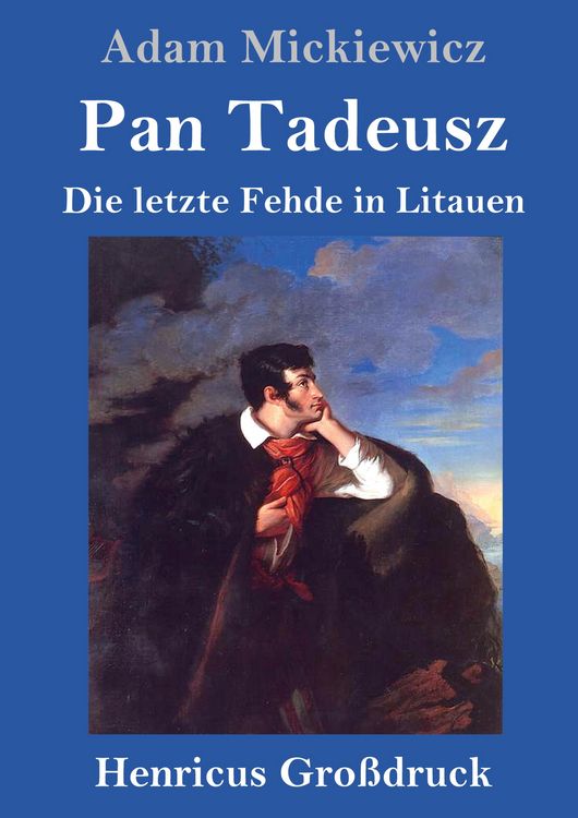 Produktbild: Pan Tadeusz oder Die letzte Fehde in Litauen (Gro&szlig;druck)