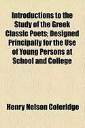 Produktbild: Introductions to the Study of the Greek Classic Poets; Designed Principally for the Use of Young Persons at School and College