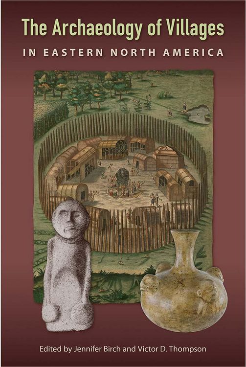 Produktbild: The Archaeology of Villages in Eastern North America
