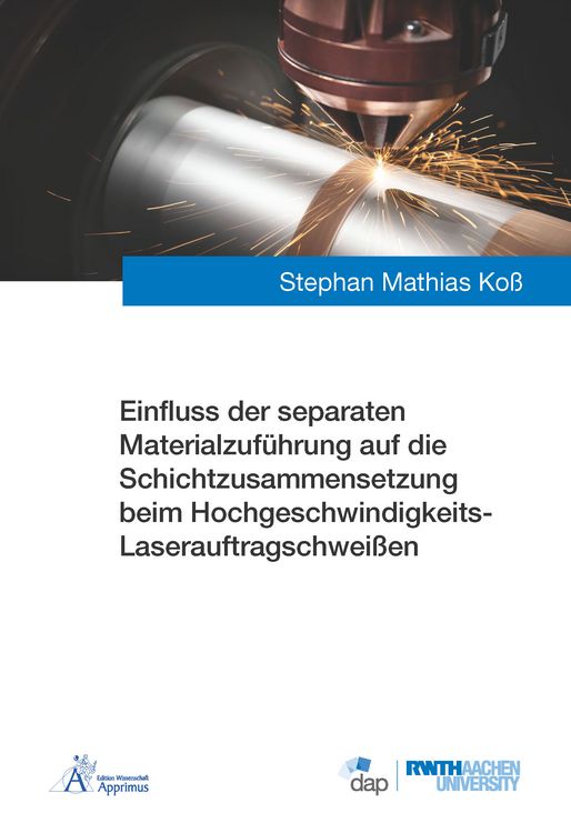 Produktbild: Einfluss der separaten Materialzuf&uuml;hrung auf die Schichtzusammensetzung beim Hochgeschwindigkeits-Laserauftragschwei&szlig;en