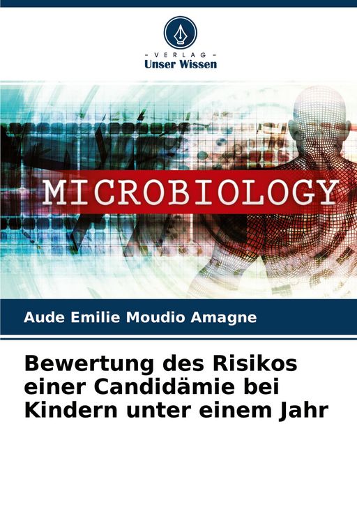 Produktbild: Bewertung des Risikos einer Candid&auml;mie bei Kindern unter einem Jahr