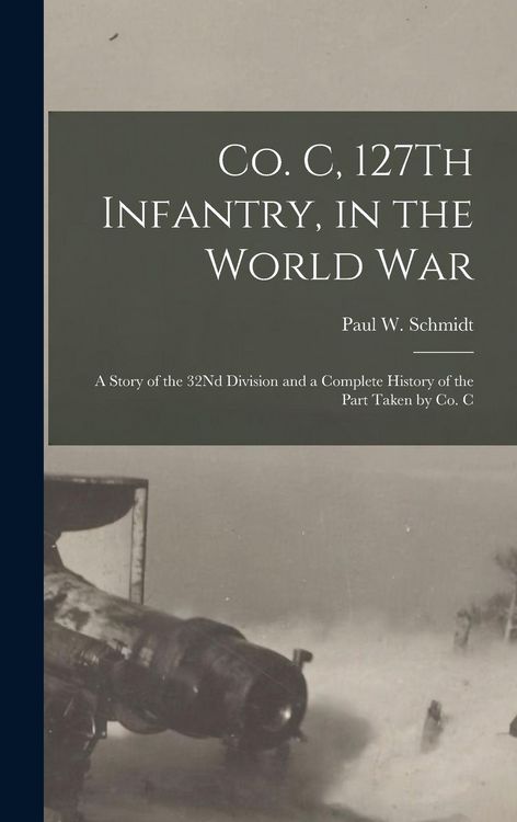 Produktbild: Co. C, 127Th Infantry, in the World War