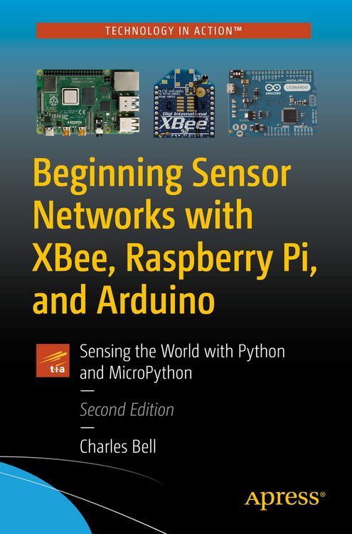 Produktbild: Beginning Sensor Networks with XBee, Raspberry Pi, and Arduino