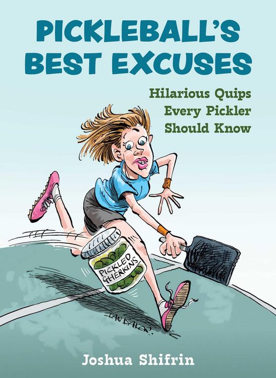 Produktbild: Pickleball's Best Excuses