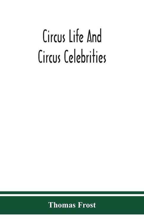 Produktbild: Circus life and circus celebrities
