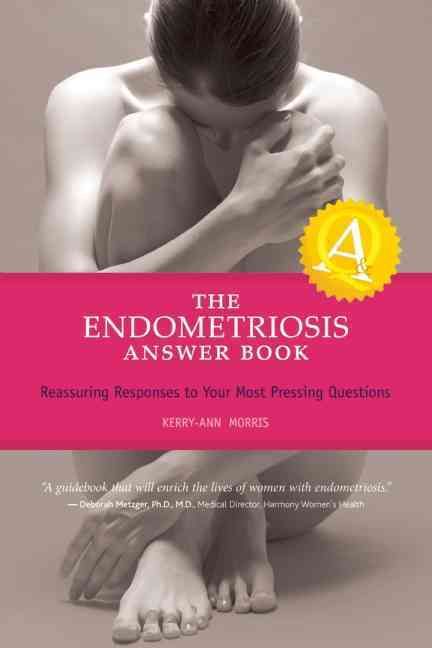 Produktbild: The Endometriosis Answer Book: Reassuring Responses to Your Most Pressing Questions
