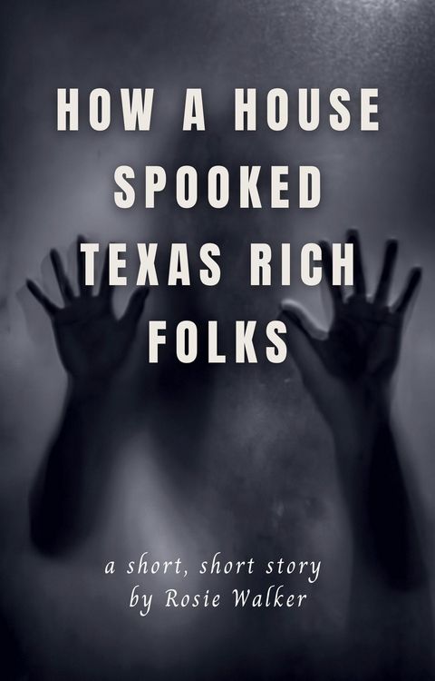 Produktbild: How a House Spooked Texas Rich Folks