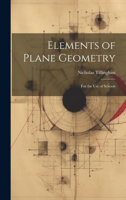 Produktbild: Elements of Plane Geometry: For the Use of Schools