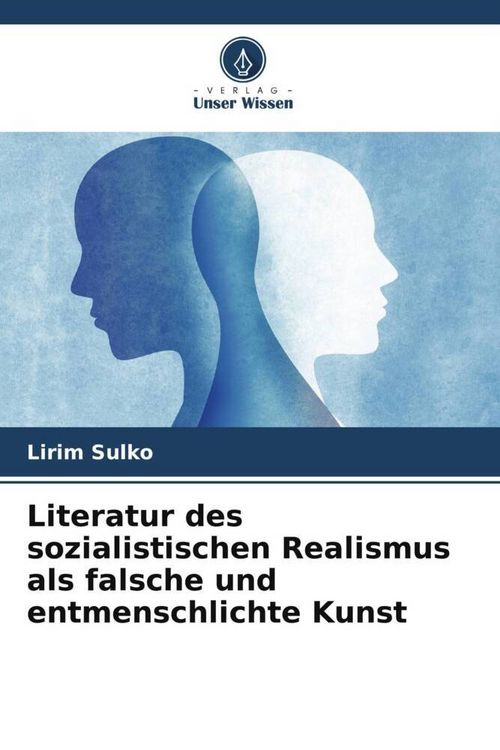 Produktbild: Literatur des sozialistischen Realismus als falsche und entmenschlichte Kunst
