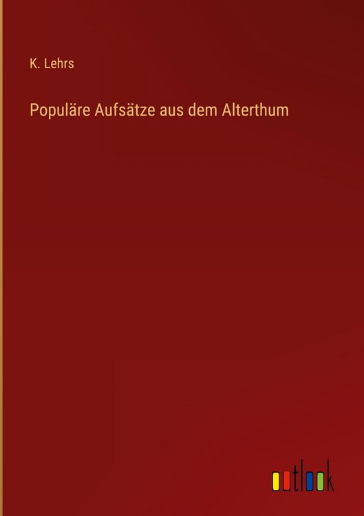 Produktbild: Popul&auml;re Aufs&auml;tze aus dem Alterthum