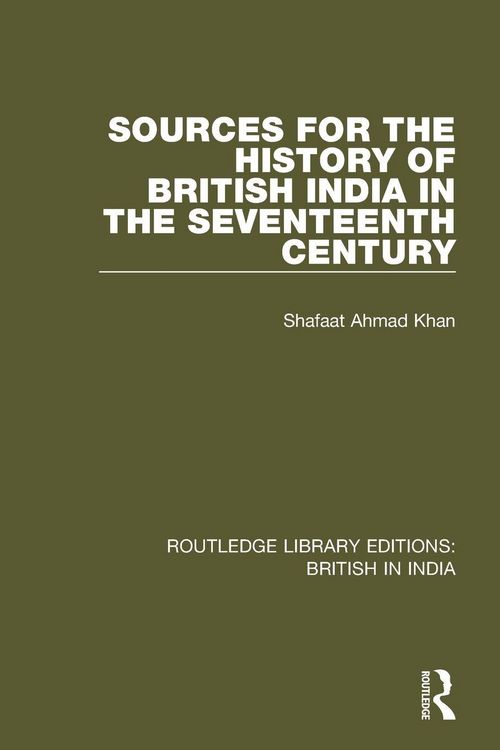 Produktbild: Sources for the History of British India in the Seventeenth Century