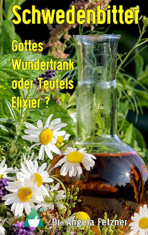 Produktbild: Schwedenbitter - Gottes Wundertrank oder Teufels Elixier?