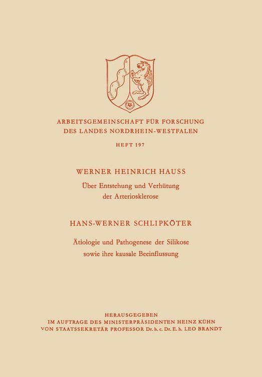 Produktbild: &Uuml;ber Entstehung und Verh&uuml;tung der Arteriosklerose / &Auml;tiologie und Pathogenese der Silikose sowie ihre kausale Beeinflussung
