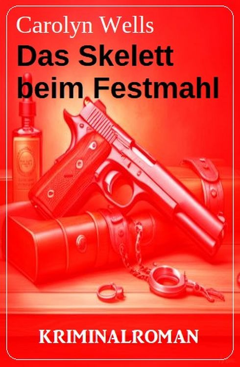 Produktbild: Das Skelett beim Festmahl: Kriminalroman