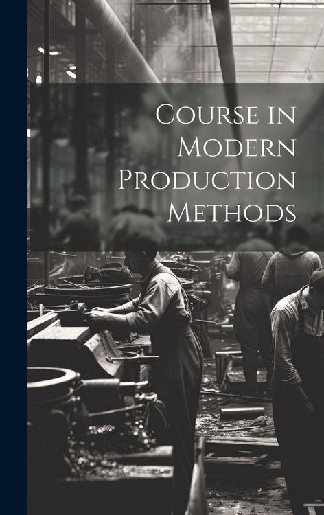 Produktbild: Course in Modern Production Methods