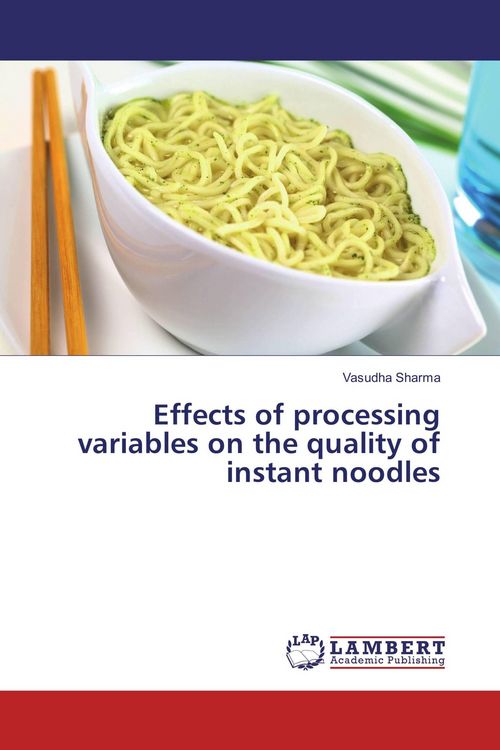 Produktbild: Effects of processing variables on the quality of instant noodles