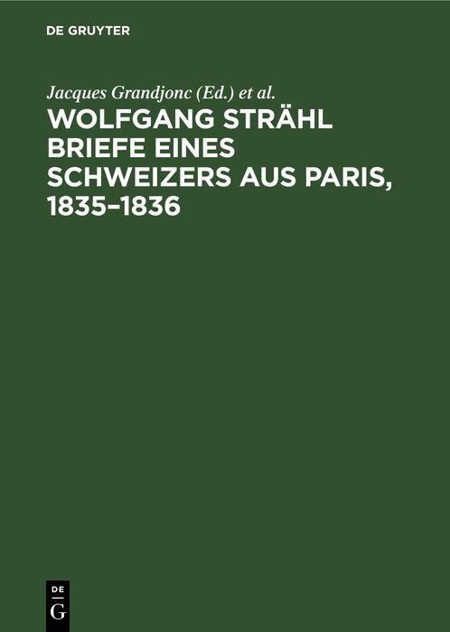 Produktbild: Wolfgang Str&auml;hl Briefe eines Schweizers aus Paris, 1835-1836