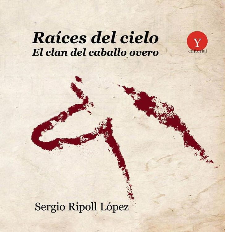 Produktbild: Ra&iacute;ces del cielo : el Clan del Caballo Overo