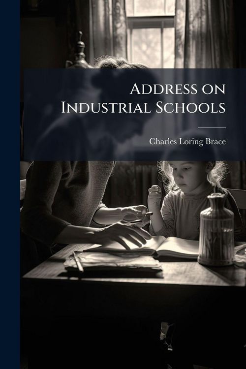 Produktbild: Address on Industrial Schools
