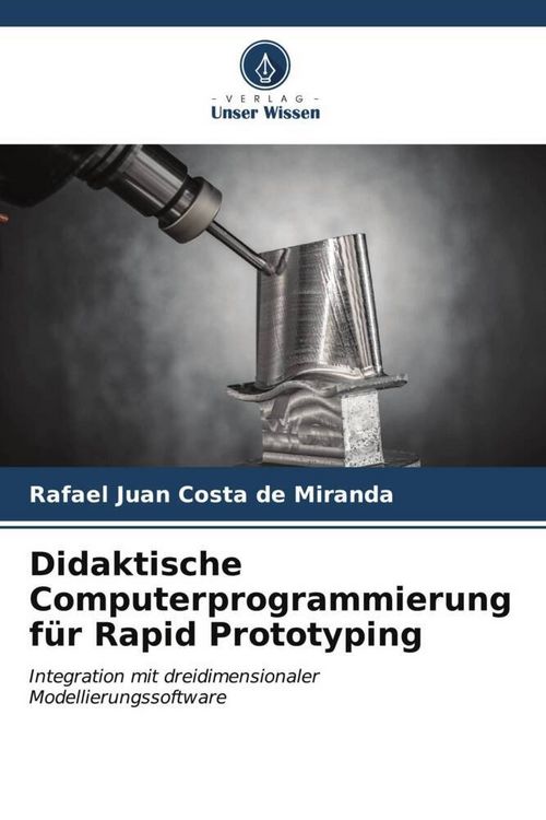Produktbild: Didaktische Computerprogrammierung f&uuml;r Rapid Prototyping