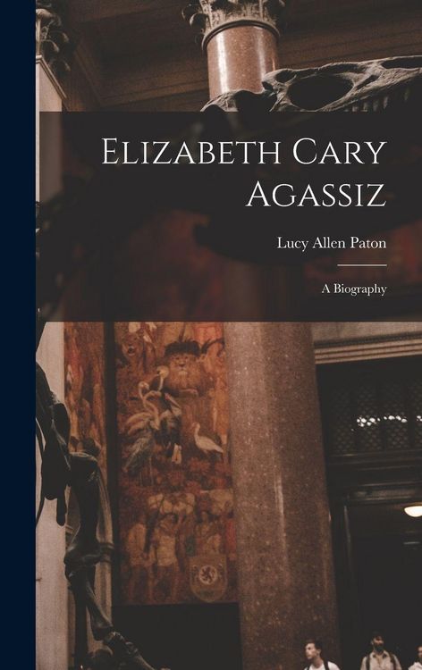 Produktbild: Elizabeth Cary Agassiz