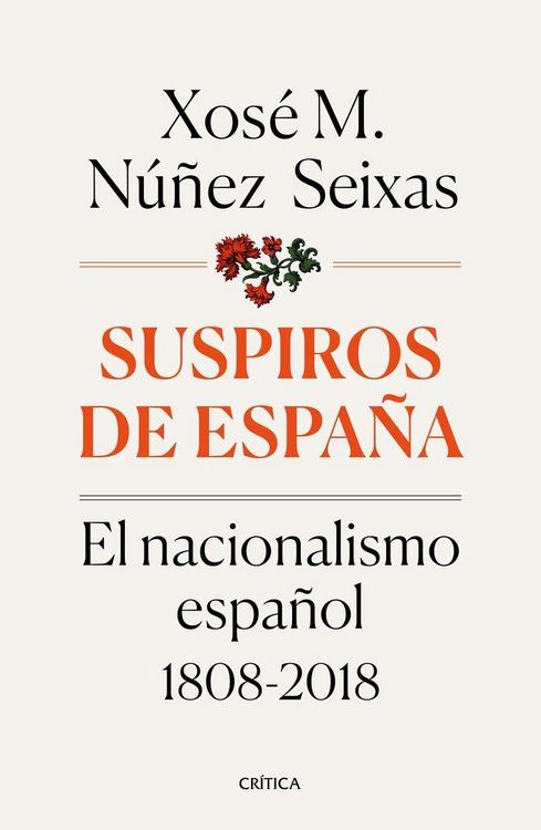 Produktbild: Suspiros de Espa&ntilde;a : el nacionalismo espa&ntilde;ol 1808-2018