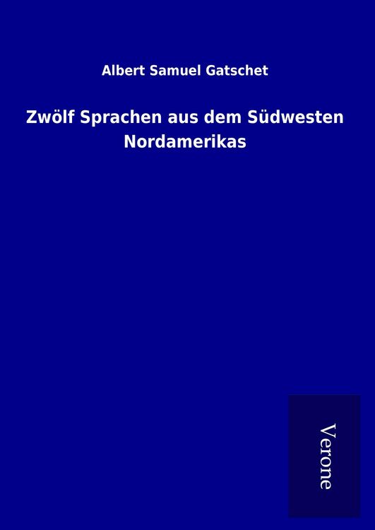 Produktbild: Zw&ouml;lf Sprachen aus dem S&uuml;dwesten Nordamerikas