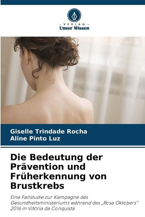 Produktbild: Die Bedeutung der Pr&auml;vention und Fr&uuml;herkennung von Brustkrebs