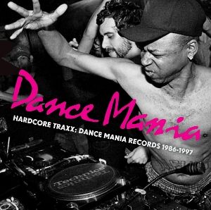 Produktbild: Hardcore Traxx - Dance Mania Records (1986-95)