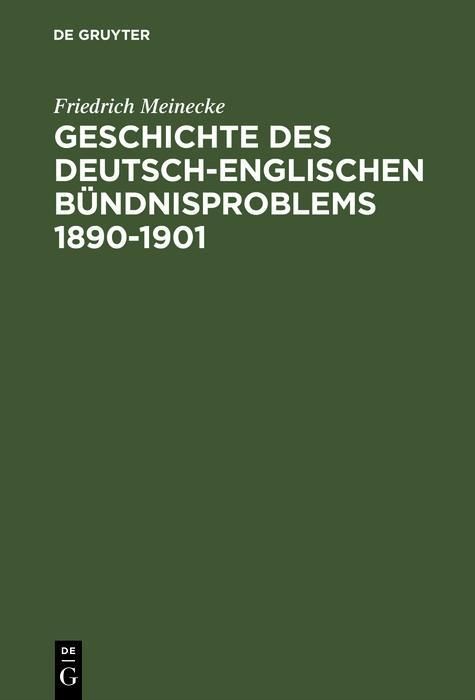Produktbild: Geschichte des deutsch-englischen B&uuml;ndnisproblems 1890-1901