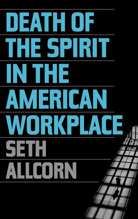 Produktbild: Death of the Spirit in the American Workplace