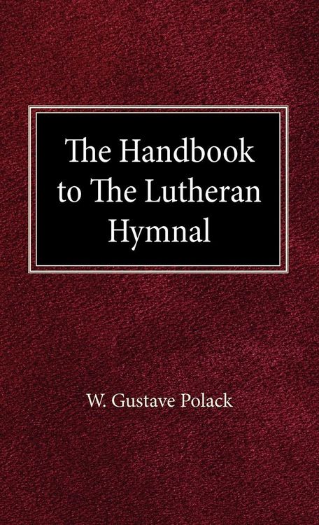 Produktbild: The Handbook of the Lutheran Hymnal