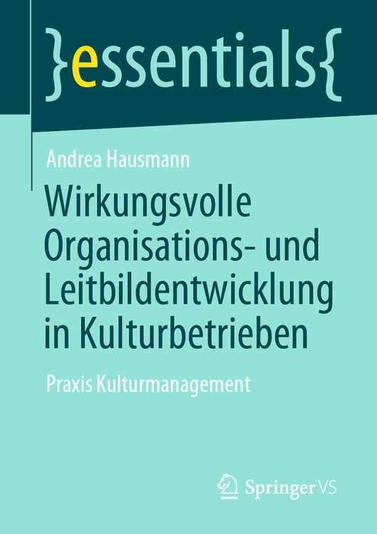 Produktbild: Wirkungsvolle Organisations- und Leitbildentwicklung in Kulturbetrieben