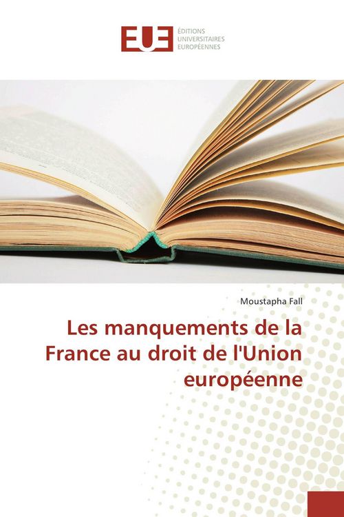 Produktbild: Les manquements de la France au droit de l'Union europ&eacute;enne
