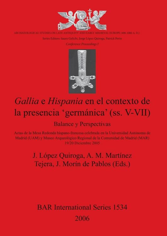 Produktbild: Gallia E Hispania En El Contexto De La Presencia 'germanica' (ss. V-VII)